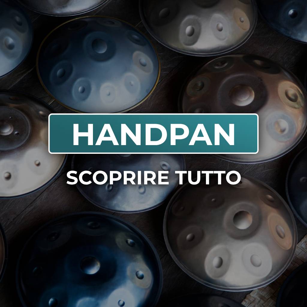 Tutti i nostri handpan, hung drum, el hombre del handpan, come suonare l'handpan